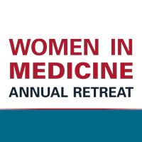 WOMEN IN MEDICINE – 2024 ANNUAL RETREAT